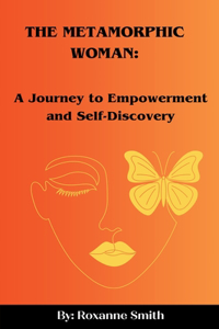 The Metamorphic Woman