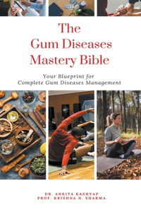 Gum Diseases Mastery Bible