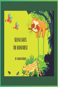 Selena Saves the Rainforest