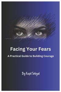 Facing Your Fears