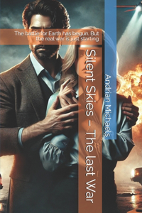 Silent Skies - The last War