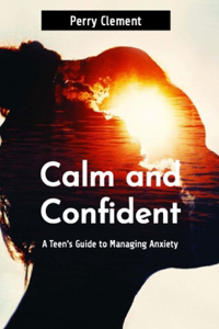 Calm and Confident