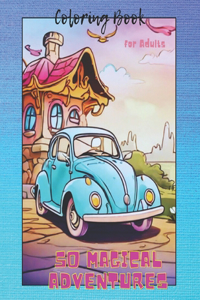 50 Magical Adventures Coloring Book