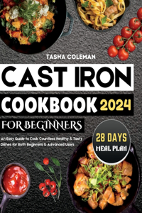 Cast Iron Cookbook for Beginners