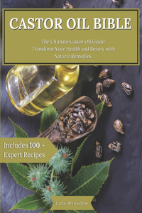 Castor Oil Bible