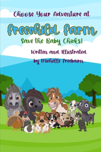 Choose Your Adventure at Freechild Farm