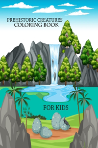 Prehistoric Creatures coloring book For Kids