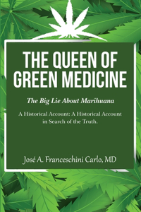 Queen of Green Medicine