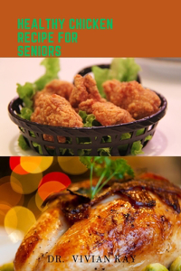 Healthy chicken recipe for seniors