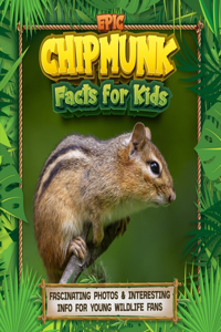 Epic Chipmunk Facts for Kids