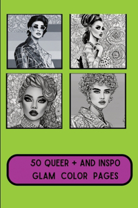 50 Queer Positive and Inspo Glam Color Pages