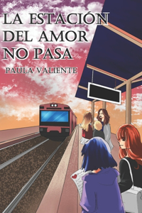 La estación del amor no pasa