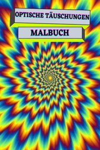 Optische Täuschungen Malbuch