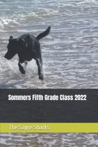 Sommers Fifth Grade Class 2022