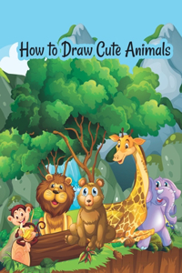 How to draw cute animals