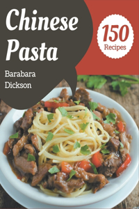 150 Chinese Pasta Recipes