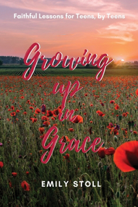 Growing Up In Grace