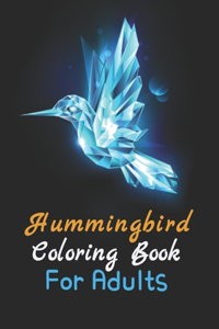 Hummingbird Coloring Book For Adults