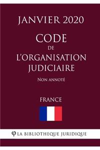 Code de l'organisation judiciaire (France) (Janvier 2020) Non annoté