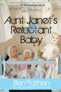 Aunt Janet's Reluctant Baby