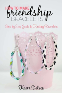 How to Make Friendship Bracelets