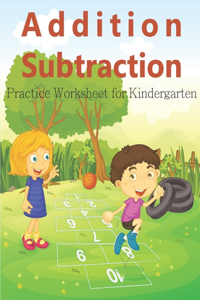 Addition Subtraction Practice Math Worksheet for Kindergarten