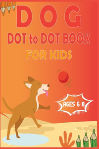 Dog Dot to Dot Book For Kids Ages 6-8