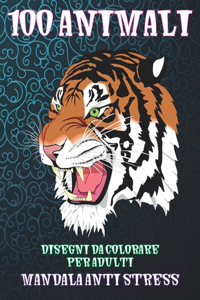 Disegni da colorare per adulti - Mandala Anti stress - 100 Animali