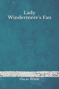 Lady Windermere's Fan