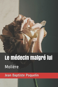 Le médecin malgré lui
