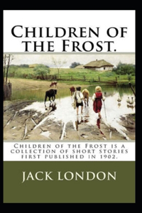 Children of the Frost Action, Novel (Annotated)