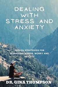 Dealing with Stress and Anxiety