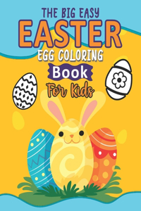 The Big Easy Easter Egg Coloring Book For Kids