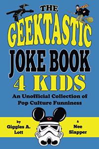 Geektastic Joke Book 4 Kids