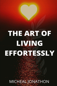 Art of Living Effortlessly