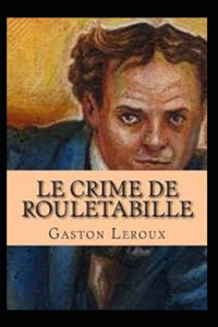 Le Crime de Rouletabille Annoté