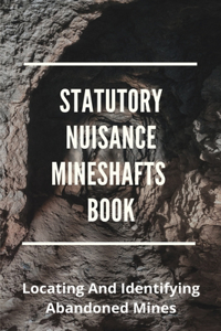 Statutory Nuisance Mineshafts Book