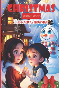 Christmas Bedtime Stories The Magical Snowman