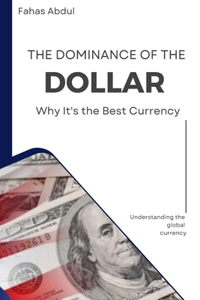 Dominance of the Dollar