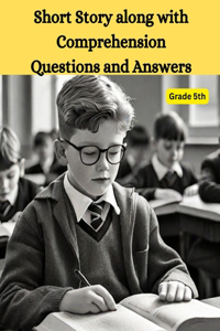 Short Story along with Comprehension Questions and Answers