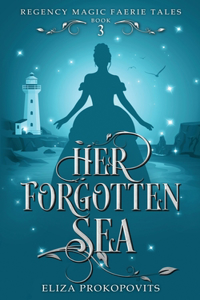 Her Forgotten Sea