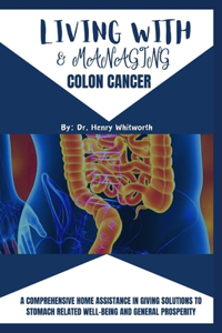 Living with & Managing Colon Cancer