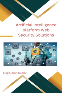 Artificial Intelligence platform Web Security Solutions