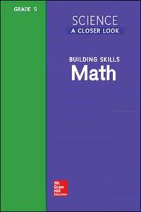 Science, a Closer Look, Grade 5, Building Skills: Math