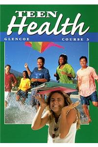 Teen Health Course 3