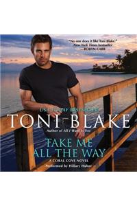 Take Me All the Way
