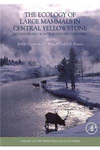 The Ecology of Large Mammals in Central Yellowstone