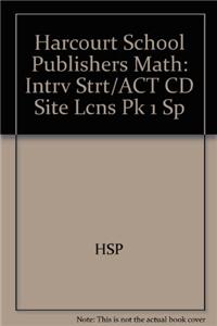 Harcourt School Publishers Math: Intrv Strt/ACT CD Site Lcns Pk 1 Sp