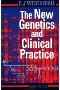 New Genetics and Clinical Practice