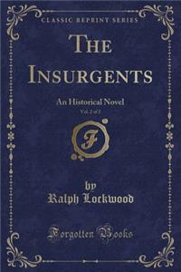 The Insurgents, Vol. 2 of 2